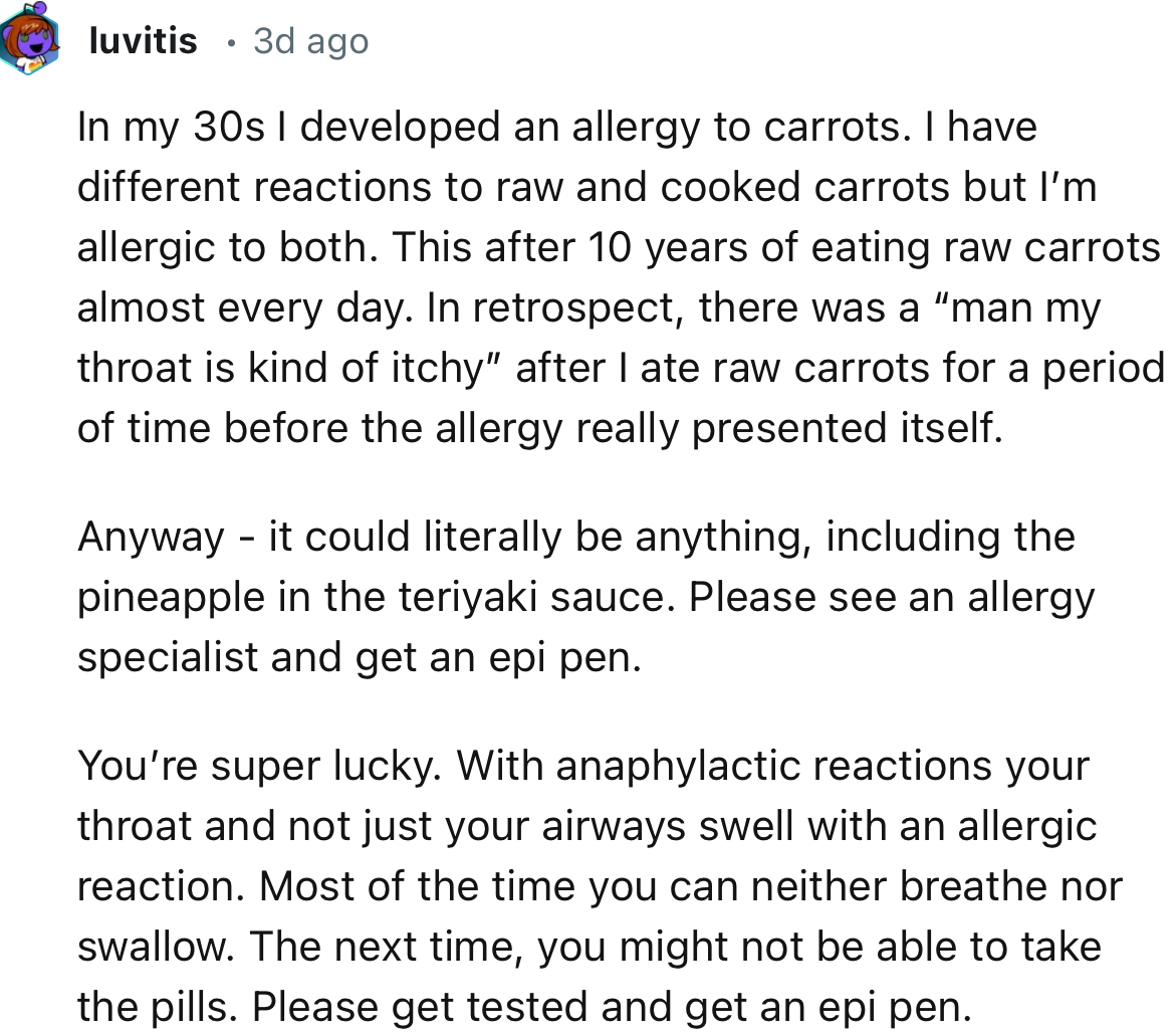 “The next time, you might not be able to take the pills. Please get tested and get an epi pen.”