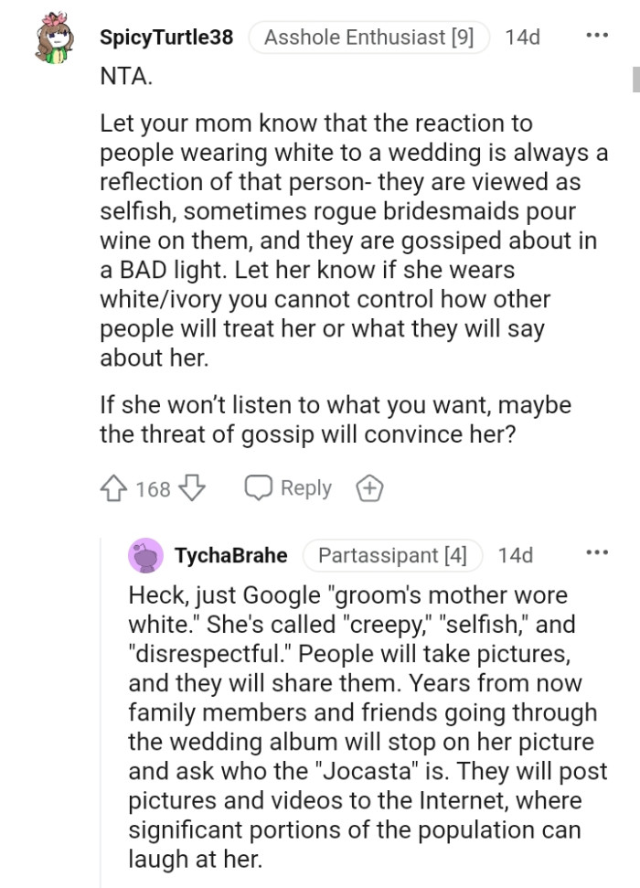 They are gossiped about in a bad light