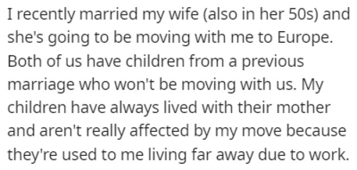 OP recently got married and she's going to be moving with him to Europe, but they won't bring their kids