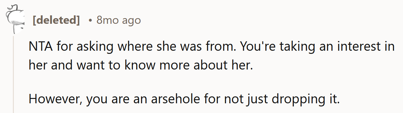 You should have just dropped it.