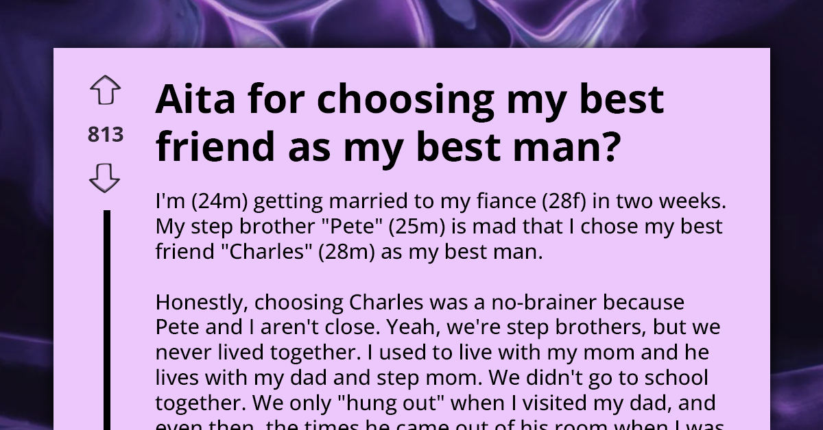 Best Man Choice Turns Into Family Feud - Friend Or Stepbrother