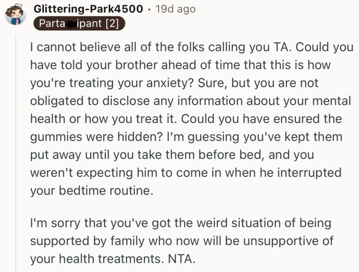 “I'm sorry that you've got the weird situation of being supported by family who now will be unsupportive of your health treatments.”