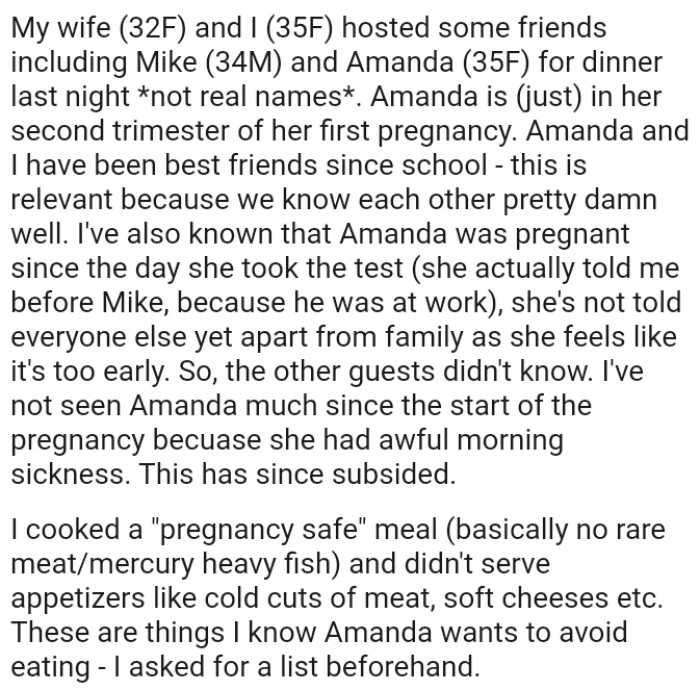 OP and her friend know each other very well, and she has also known that she was pregnant since the day she took the test