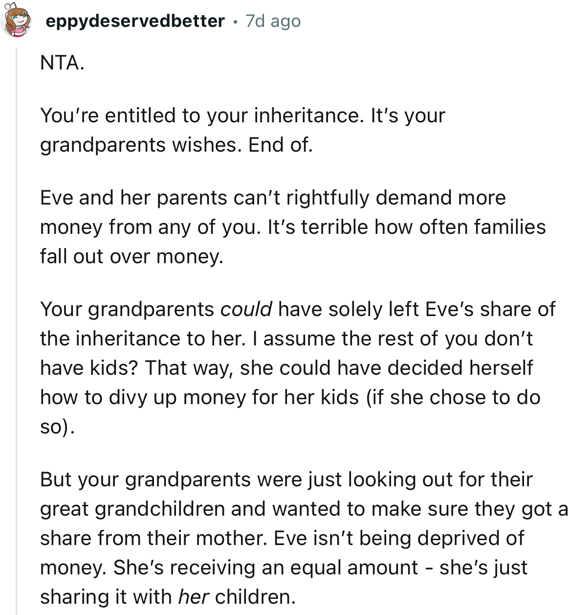 “Eve isn’t being deprived of money. She’s receiving an equal amount - she’s just sharing it with her children.”