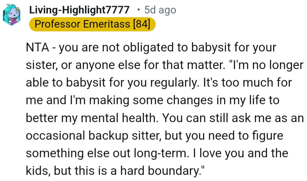 NTA- you are not obligated to babysit for your sister