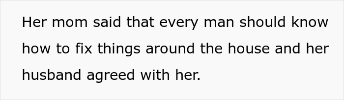 The girlfriend's parents both agreed that every man should know how to do such things.