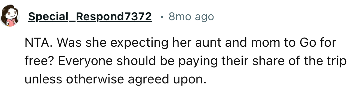 “Everyone should be paying their share of the trip unless otherwise agreed upon.”