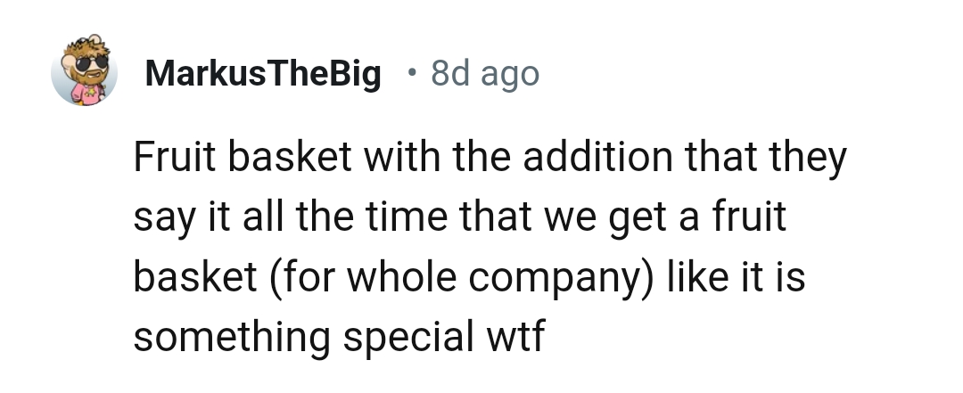 The whole company gets a fruit basket