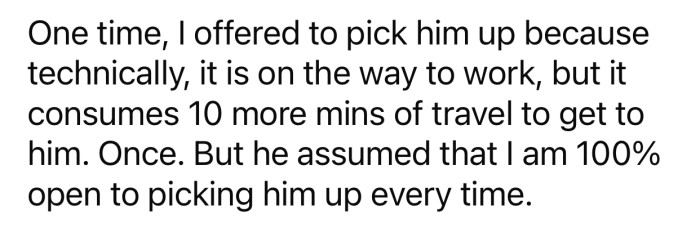 OP once offered to give her co-worker a ride, but it turned into a daily thing.