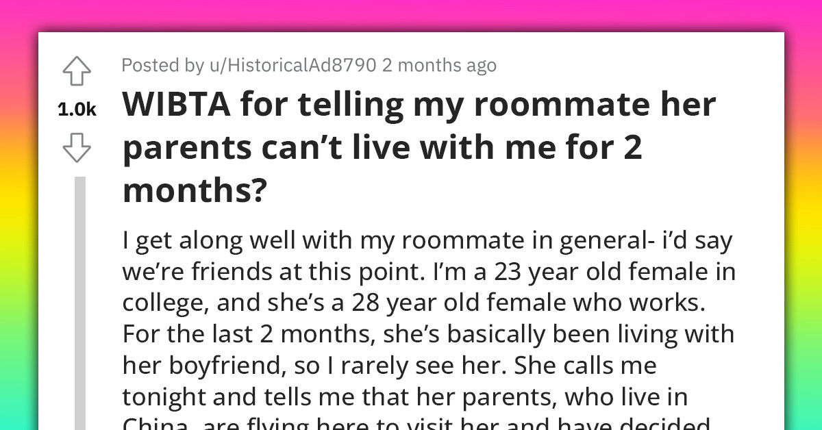 Redditor Doesn't Know How To Tell Roommate That She Is Not Comfortable With Her Parents Staying In Their Apartment For Two Months