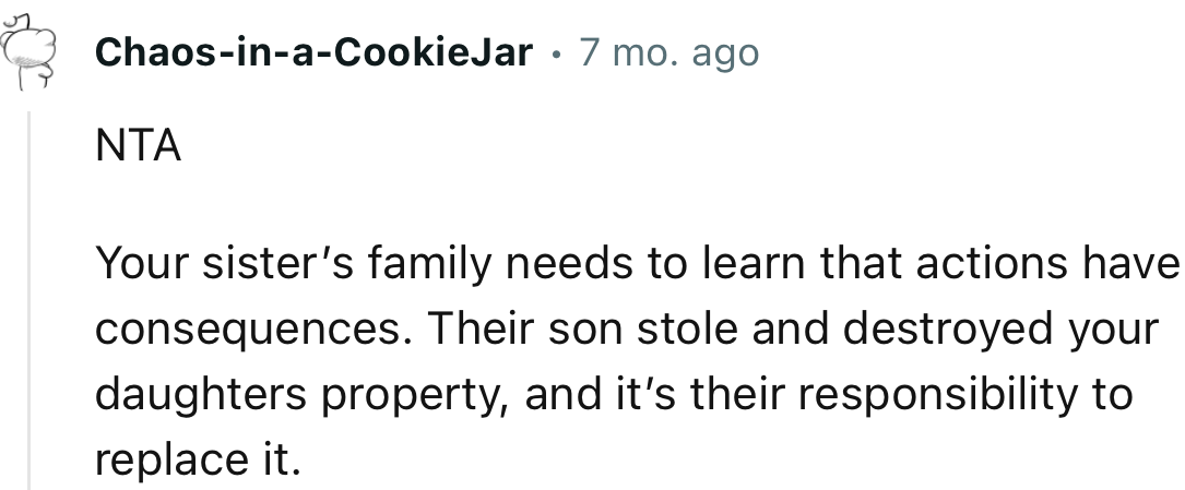 “Their son stole and destroyed your daughter’s property, and it’s their responsibility to replace it.”