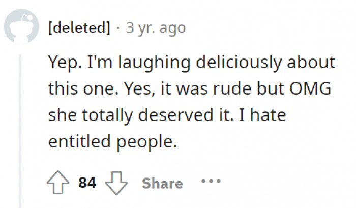 Rude, but deserved it.