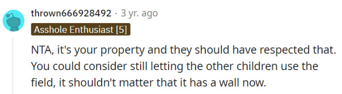 It's OP's property, and the new family should have respected that.