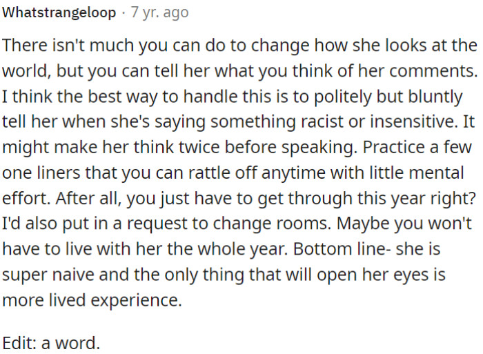OP may not be able to change her perspective, but he can address her comments.