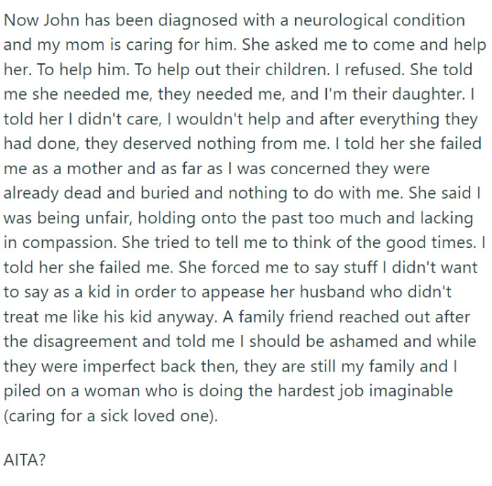Recently, however, John was diagnosed with a neurological condition, and OP's mother reached out, seeking her help in caring for him and their children.