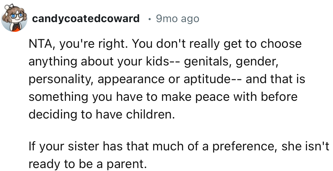 “You don't really get to choose anything about your kids—genitals, gender, personality, appearance, or aptitude.”