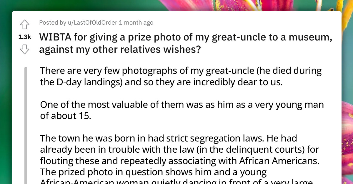 OP Keeps A Prize Photo Of Their Great-Uncle And Plans To Donate It To A Museum, But Their Relatives Are Against It