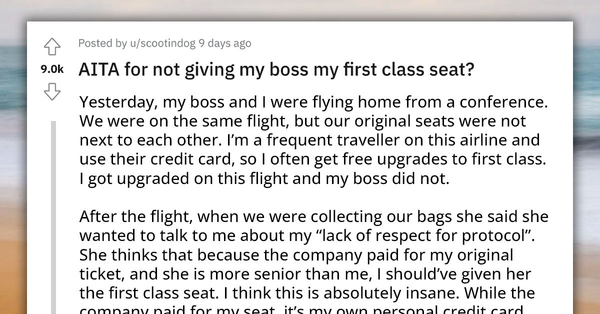 Redditors Stand Firmly Behind An Employee Who Did Not Give Their Entitled Boss Their First Class Seat