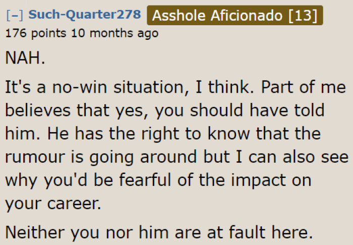 Some people think that the boss deserves to know this rumor since it's about him.