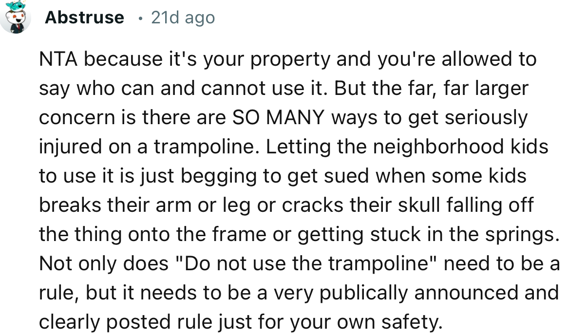 “NTA because it's your property, and you're allowed to say who can and cannot use it.”