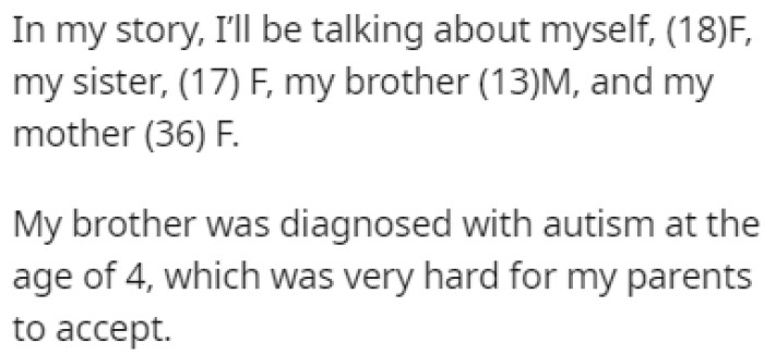 OP's younger brother was diagnosed with autism when he was just 4 years old