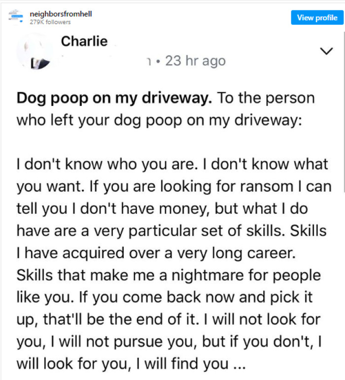 12. I will find you and I will...