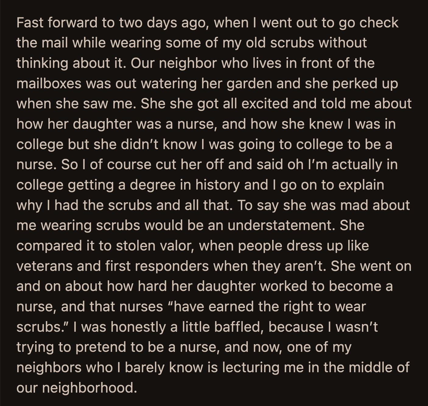 OP didn't think they did anything wrong despite the scolding they received from their neighbor.