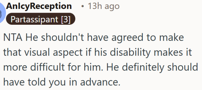 He should have disclosed his disability before agreeing to the visual task