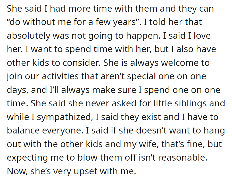 He loves her but emphasizes the need to balance time with the other kids. She's upset with him.