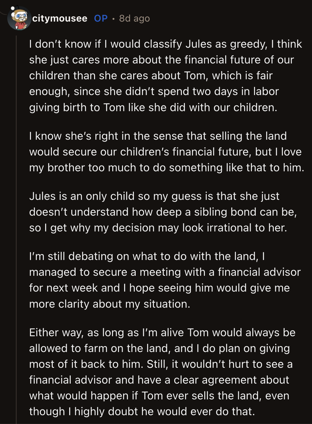 OP didn't appreciate the commenters accusing Jules of greediness.