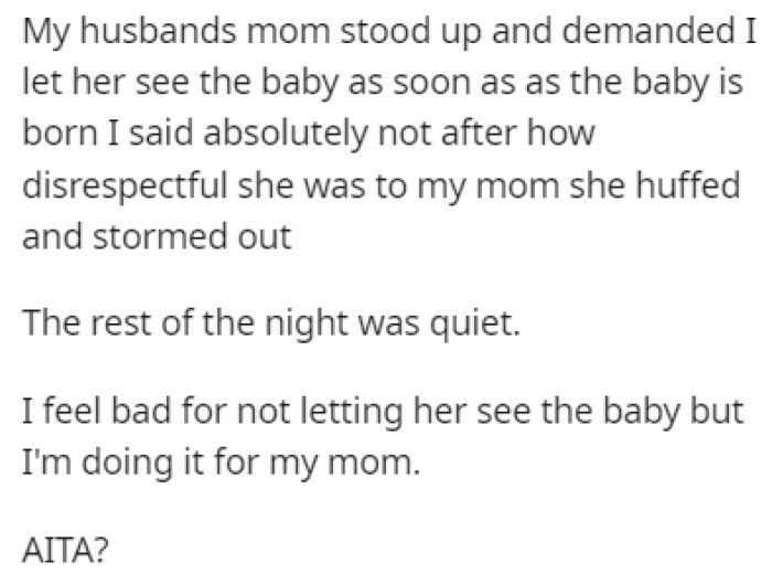 The husband's mother was furious about this and left immediately