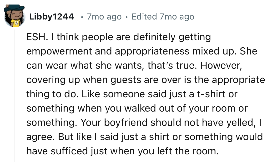 “Covering Up When Guests Are Over Is the Appropriate Thing to Do.”