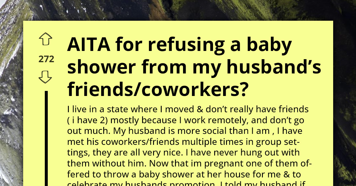 Her Husband's Friends Offered To Throw Her A Baby Shower - She Wants To Say No