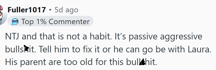 It’s passive-aggressive behavior.