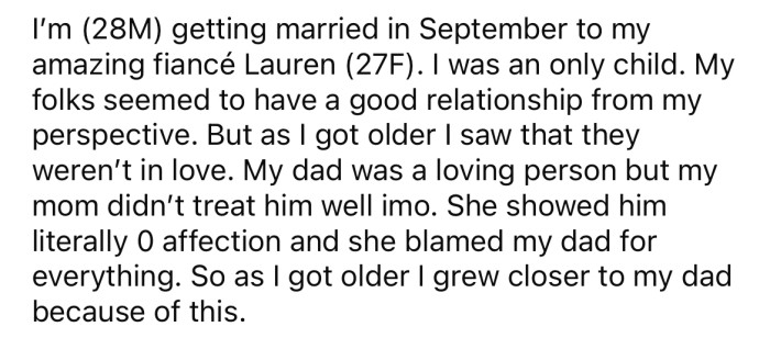 He explained that his parents didn't have a good relationship when he was growing up.