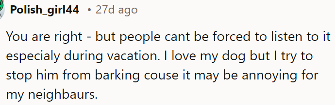 A Redditor said that people shouldn't be forced to listen to barking during their vacation