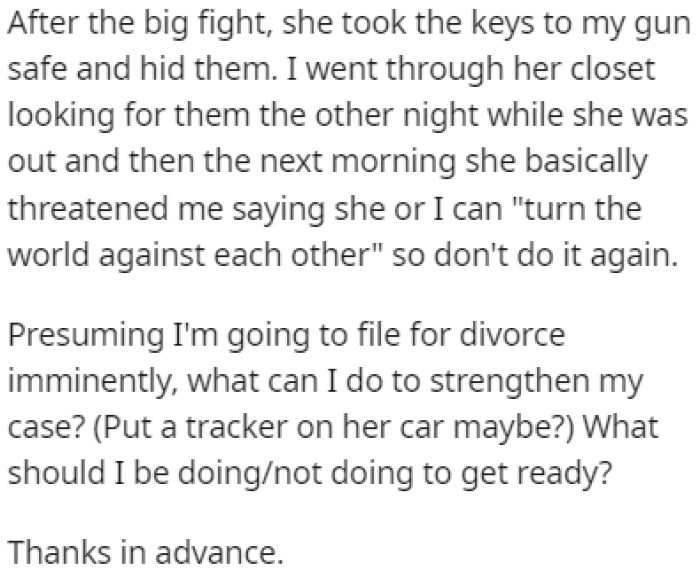 The wife took the keys to OP's gun safe and hid them