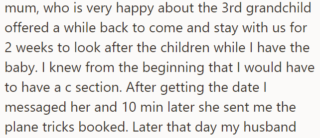 On the other side, the OP's mother had offered to help them, and they accepted: