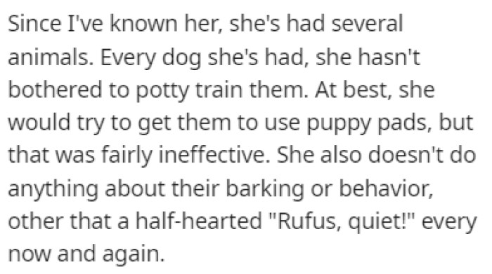 She's had several animals, but she never tried to potty train them