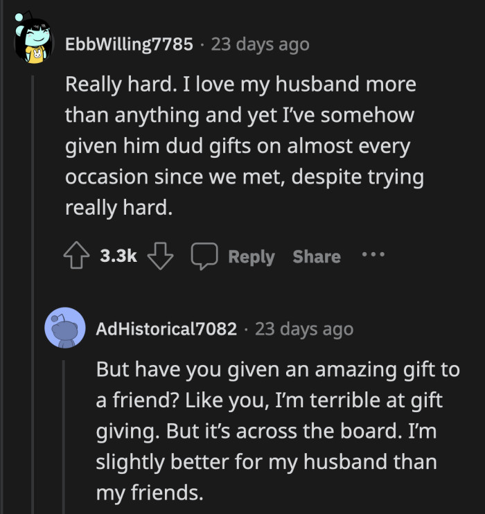 Some commenters countered that there are people who really aren't easy to shop for