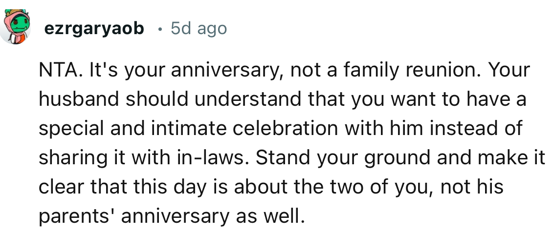 “Stand your ground and make it clear that this day is about the two of you, not his parents' anniversary as well.”