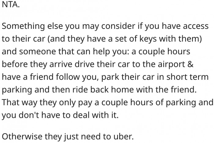 8. She could drop off her parents' car at the airport.