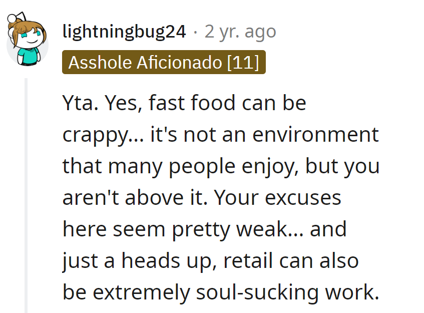 Ah, the fast-food truth serum! There's no escaping the greasy grind. Brace for the retail rollercoaster ahead!