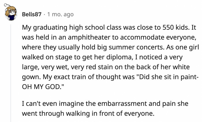 18. Oh, the poor girl will never forget this