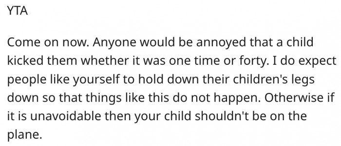 Anyone would be annoyed at getting kicked by a child. She should have held her daughter's legs.