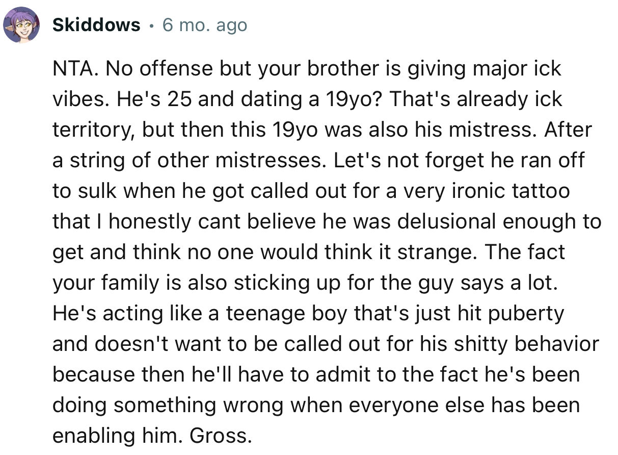 “He's acting like a teenage boy who's just hit puberty and doesn't want to be called out for his bad behavior.”