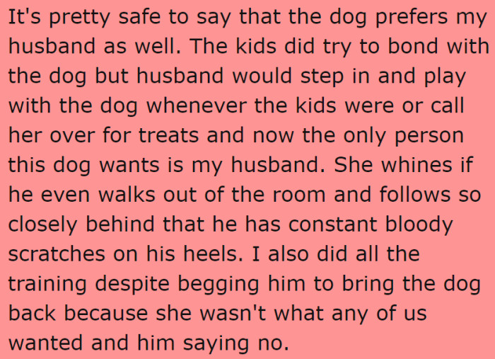 The other family members don't want this dog anymore.