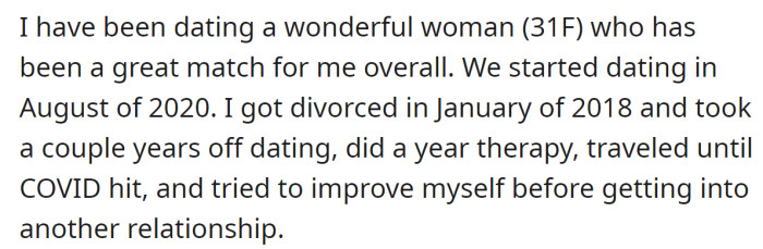 The OP explained he started dating two years after the divorce: