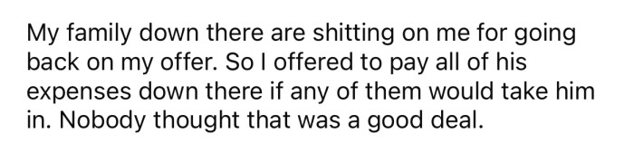 Now the OP's family is saying that he went back on his offer.