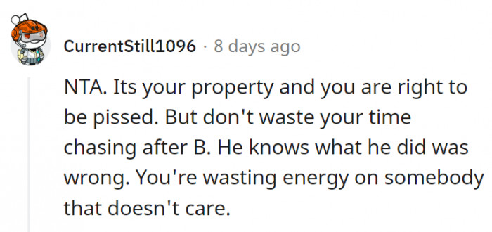 12. It might just be more hassle on OP's part to chase after the roommate